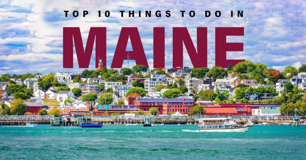 Things to Do in Maine